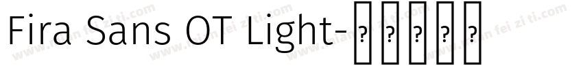Fira Sans OT Light字体转换